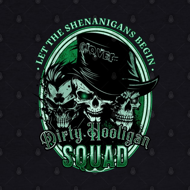 Dirty Hooligan Squad by mythikcreationz